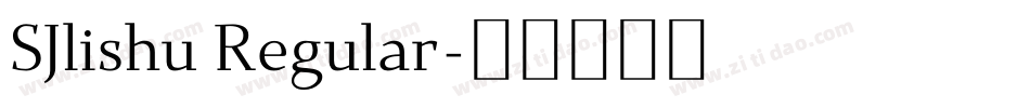 SJlishu Regular字体转换